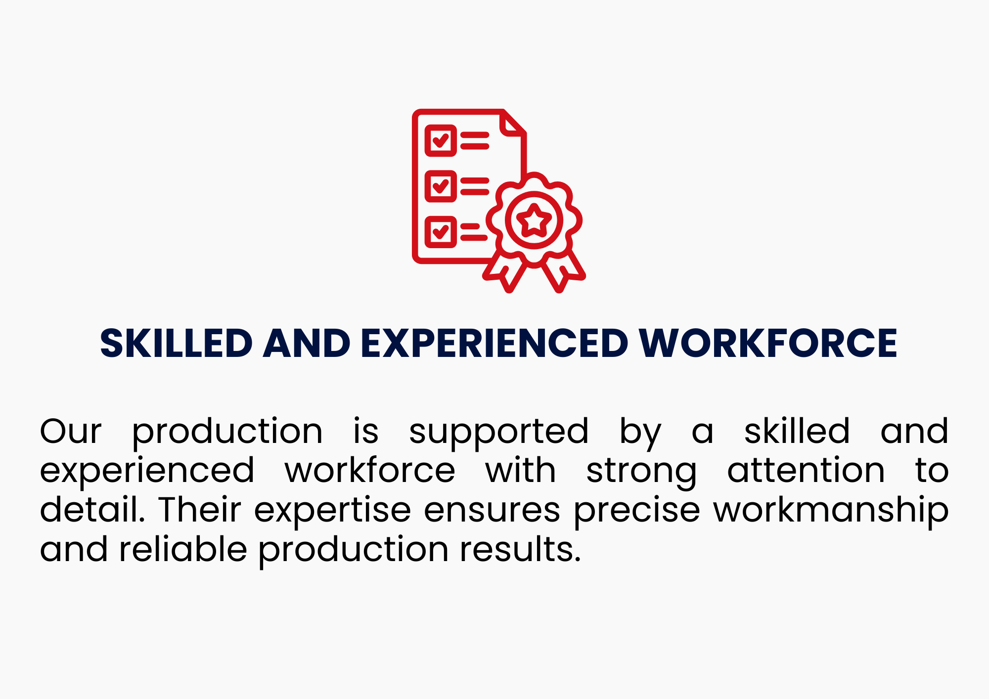 Skilled And Experienced Workforce